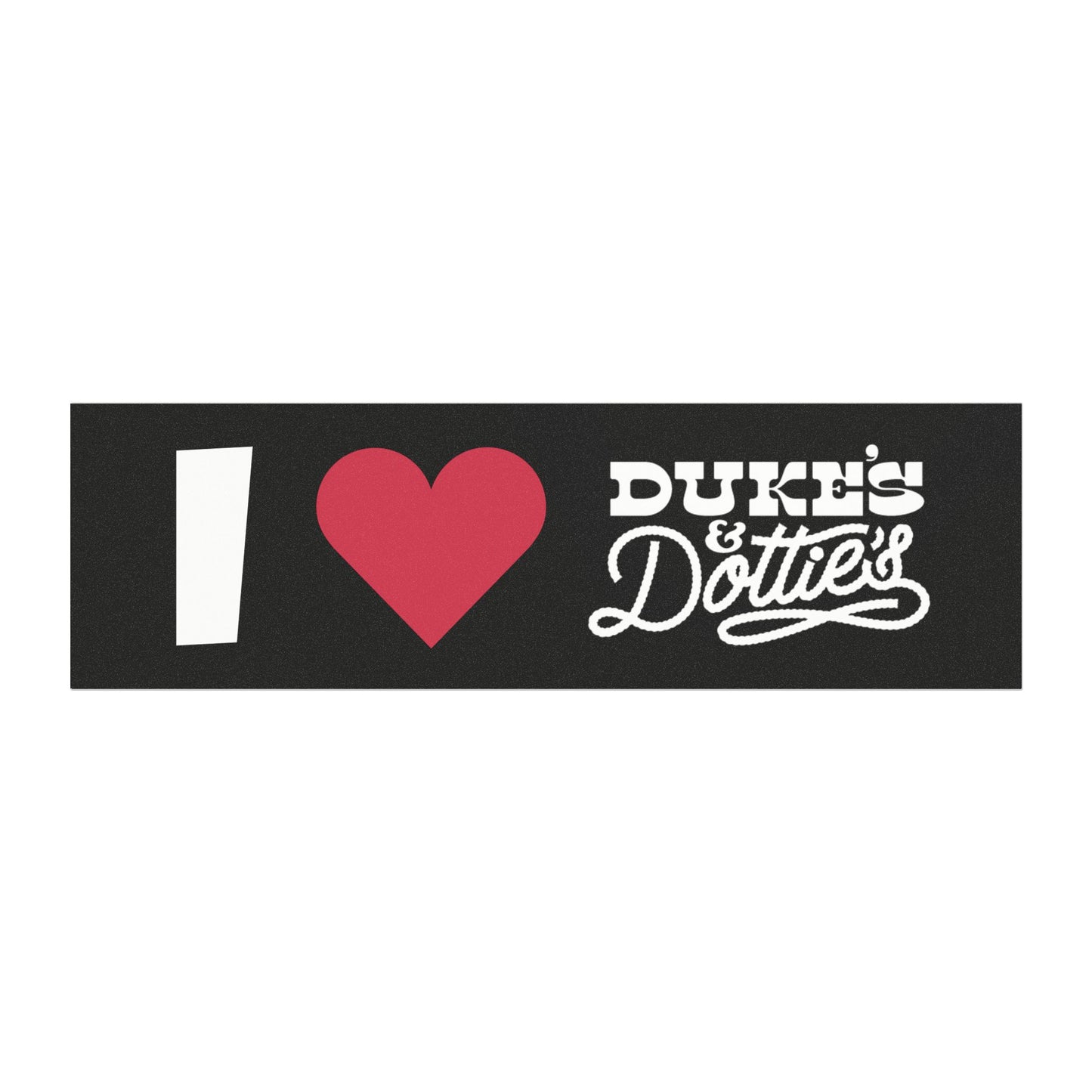'I Love Duke's & Dottie's' Car Magnet
